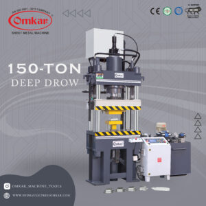 150 Tonne Deep Drawing Press - Omkar Machine Tools, Rajkot